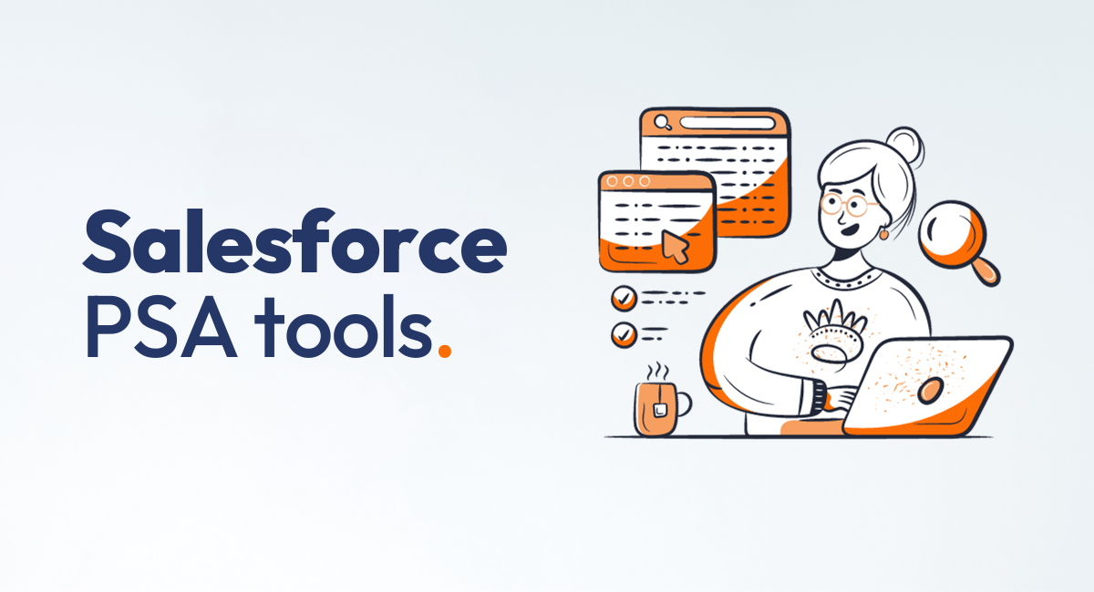 Top PSA Salesforce Tools 2024 Pros, Cons, Review Consensus
